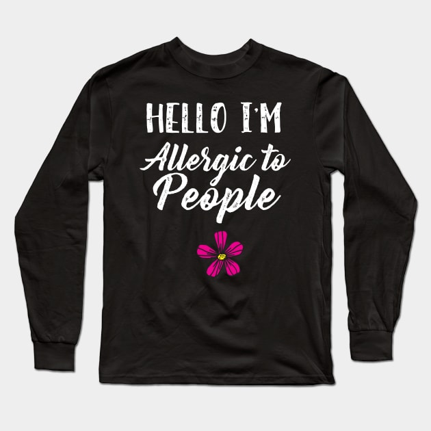 Allergic to People Long Sleeve T-Shirt by Dojaja